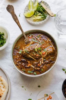 Nihari: A Rich and Aromatic Stew That Melts In Your Mouth Like Velvet!